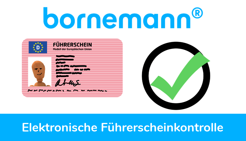 Elektronische Führerscheinkontrolle mit dem Bornemann Logbook. 